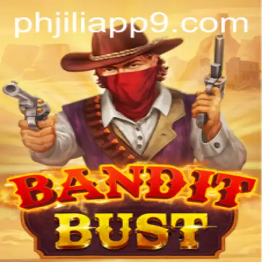 Exploring BanditBust: A Thrilling Venture into the Gaming World with PHJili App